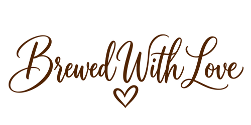 Brewed With Love